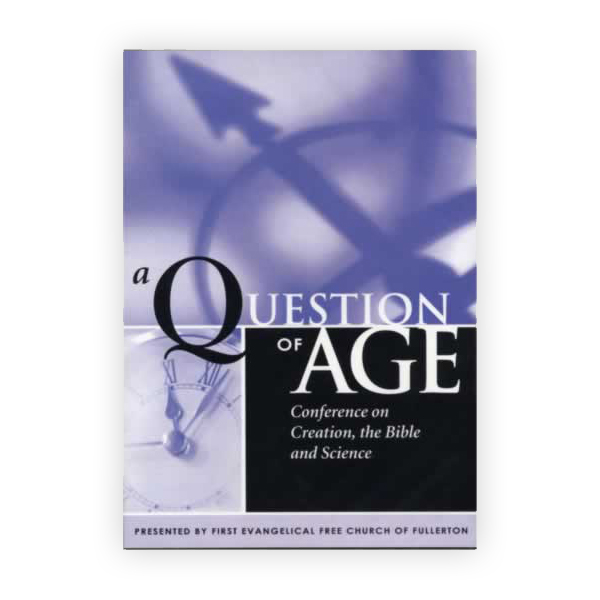 A Question of Age: Conference on Creation, the Bible, and Science Image